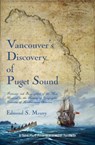 Vancouver's Discovery of Puget Sound - Edmond S Meany - 9781609441265