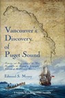 Vancouver's Discovery of Puget Sound - Edmond S Meany - 9781609441265