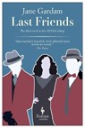 LAST FRIENDS - Jane Gardam - 9781609450939