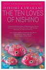 10 LOVES OF NISHINO - Hiromi Kawakami - 9781609455330