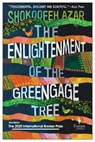 Azar, S: Enlightenment of the Greengage Tree - Shokoofeh Azar - 9781609455651