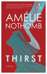 THIRST - Amélie Nothomb - 9781609456603