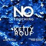 No Touching - Ketty Rouf - 9781609456917