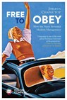 FREE TO OBEY - Johann Chapoutot - 9781609458041