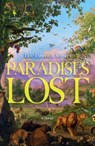 Paradises Lost: The Passage Through Time: Book 1 - A Novel - Eric-Emmanuel Schmitt - 9781609458492