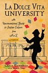 La Dolce Vita University, 2nd Edition - Carla Gambescia - 9781609521981
