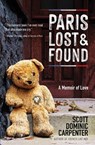 Paris Lost and Found - Scott Dominic Carpenter - 9781609522124