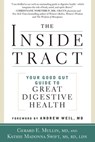 The Inside Tract - Gerard E. Mullin ; Kathie Madonna Swift ; Andrew Weil M.D. - 9781609614270