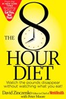 The 8-Hour Diet - David Zinczenko ; Peter Moore - 9781609615918
