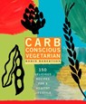 Carb Conscious Vegetarian - Robin Robertson - 9781609616427