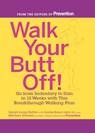 Walk Your Butt Off! - Sarah Lorge Butler ; Leslie Bonci ; Michele Stanten - 9781609618834