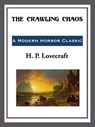 The Crawling Chaos - H. P. Lovecraft - 9781609773014