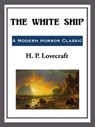 The White Ship - H. P. Lovecraft - 9781609773281