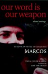 Our Word is Our Weapon - Subcomandante Marcos ; Ana Carrigan - 9781609800444