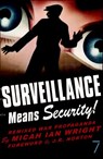 Surveillance Means Security - Micah Ian Wright - 9781609801007