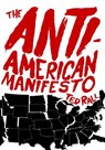 The Anti-American Manifesto - Ted Rall - 9781609801649
