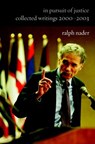 In Pursuit of Justice - Ralph Nader - 9781609802424