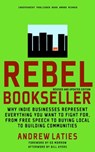 Rebel Bookseller - Andrew Laties ; Bill Ayers - 9781609803377