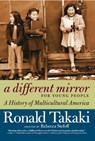 A Different Mirror for Young People - Ronald Takaki ; Rebecca Stefoff - 9781609804176