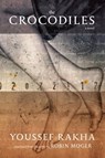The Crocodiles - Youssef Rakha - 9781609805722