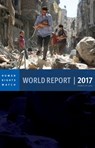 World Report 2017 - Human Rights Watch - 9781609807351