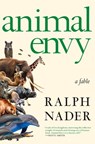 Animal Envy - Ralph Nader - 9781609807535