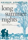 Long Summer Nights - Aharon Appelfeld - 9781609808990