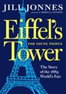 Eiffel's Tower for Young People - Jill Jonnes ; Rebecca Stefoff - 9781609809065