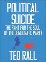 Political Suicide - Ted Rall - 9781609809942