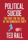 Political Suicide - Ted Rall - 9781609809959
