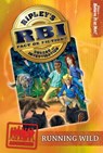 Ripley's RBI 03: Running Wild - Ripley's Believe It Or Not! - 9781609910358