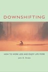 Downshifting - John D Drake - 9781609943387