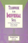 Teamwork Is an Individual Skill - Christopher M Avery ; Meri Aaron Walker ; Erin O'Toole Murphy - 9781609943981