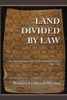 Land Divided by Law: The Yakama Indian Nation as Environmental History, 1840-1933 - Harry N. Scheiber - 9781610271400