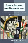 Rights, Persons, and Organizations: A Legal Theory for Bureaucratic Society (Second Edition) - Meir Dan-Cohen - 9781610273343