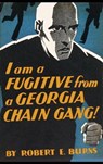 I am a Fugitive from a Georgia Chain Gang! - Robert E Burns - 9781610273770