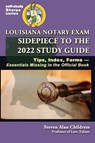 Louisiana Notary Exam Sidepiece to the 2022 Study Guide - Steven Alan Childress - 9781610274463