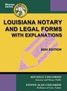 Louisiana Notary and Legal Forms with Explanations - Michele Childress ; Steven Alan Childress - 9781610275088