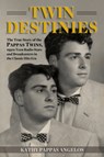 Twin Destinies - Kathy Pappas Angelos - 9781610354233