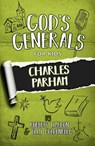 God's Generals for Kids-Volume 6: Charles Parham - Roberts Liardon - 9781610362047
