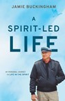 A Spirit-Led Life - Jamie Buckingham - 9781610362764