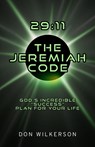 29:11 the Jeremiah Code: Gods Incredible Success Plan for Your Life - Don Wilkerson - 9781610362788