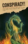 Conspiracy! - David L. Clements ; James L. Cambias ; Paul Di Filippo ; Rev DiCerto ; Debra Doyle ; Jeff Hecht ; Shariann Lewitt ; James D. Macdonald ; Steven Popkes ; Cat Rambo ; Mike Resnick ; H. Paul Shuch ; Sarah Smith ; Allen E. Steele - 9781610373111