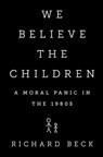 We Believe the Children - Richard Beck - 9781610392884