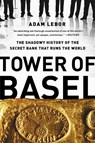 Tower of Basel - Adam Lebor - 9781610393812