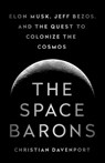 The Space Barons - Christian Davenport - 9781610398299