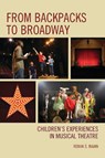 From Backpacks to Broadway - Rekha S. Rajan - 9781610485616