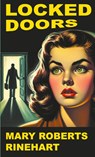 Locked Doors - Mary Roberts Rinehart - 9781610530453