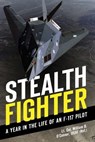 Stealth Fighter - William B. O'Connor - 9781610584333