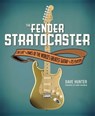 The Fender Stratocaster - Dave Hunter - 9781610588782